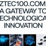 Explore ZTEC100.com, the innovative tech hub for digital solutions and insights.